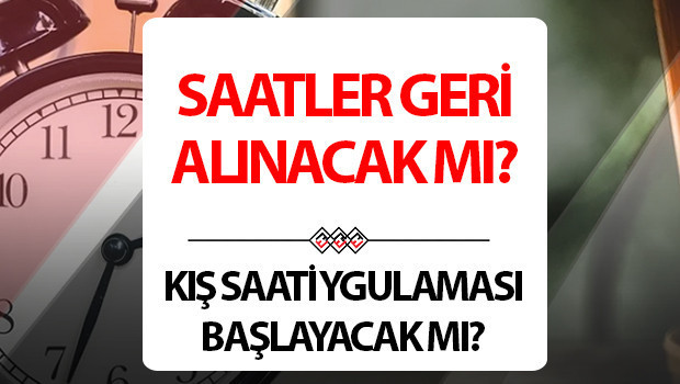 saatler ne zaman geri alinacak 2025 turkiyede saatler geri alinacak mi kis saatine gecilecek mi ne zaman gecilecek iste kis saati uygulamasi 2025 son durum Lsf919Zy.jpg