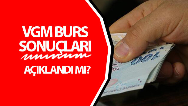 VGM burs sonuçları ne zaman açıklanacak, açıklandı mı? 2025-2026 VGM üniversite burs sonucu sorgulama sayfası