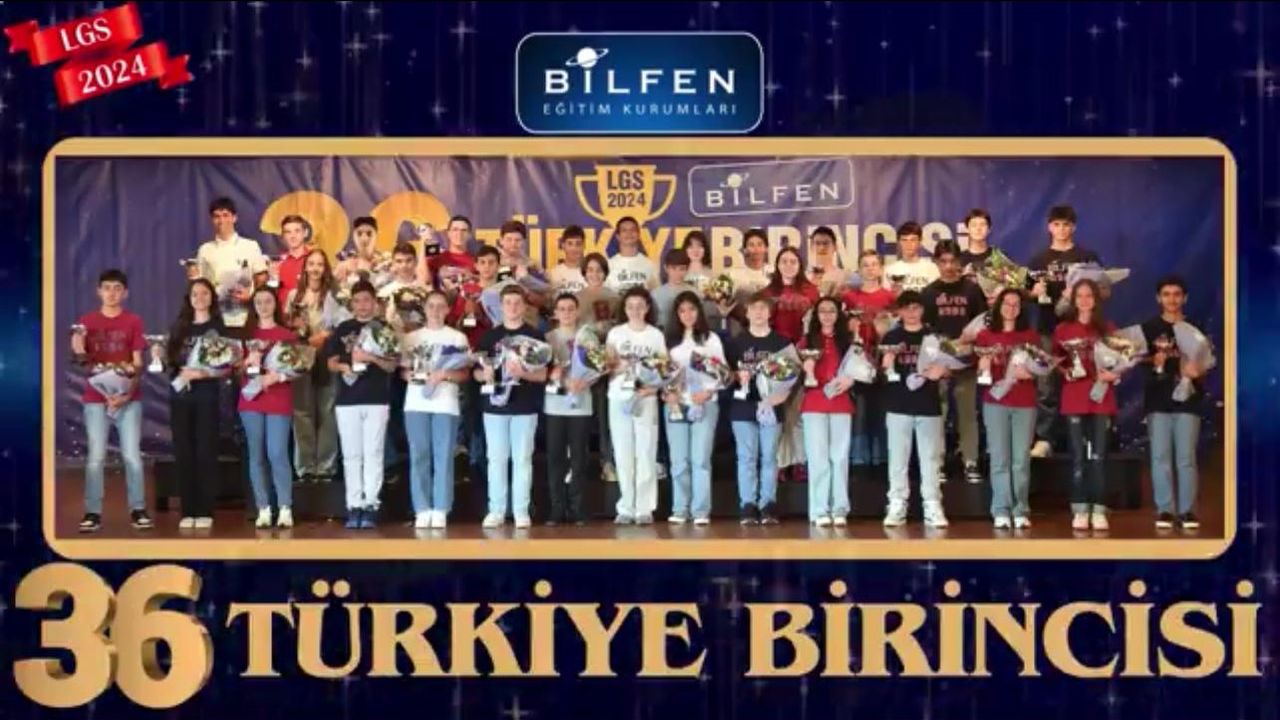 BİLFEN OKULLARINDAN LGS 2024’te “36 TÜRKİYE BİRİNCİSİ”