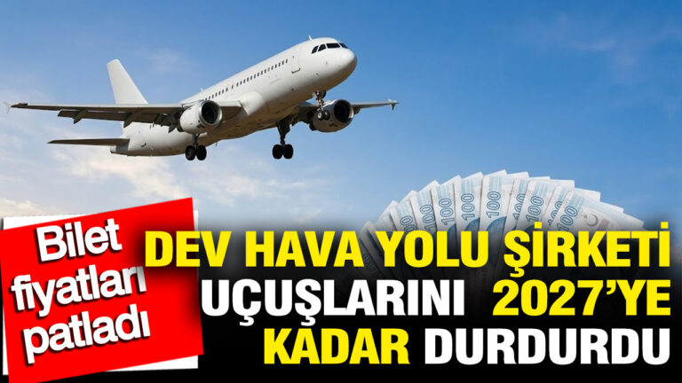 dev-hava-yolu-sirketi-ucuslarini-2027ye-kadar-askiya-aldi-bilet-fiyatlari-firladi-R8ZTN6dt